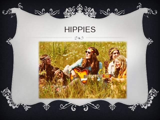 HIPPIES 