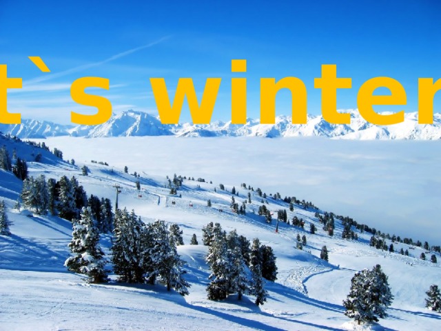 It`s winter. 