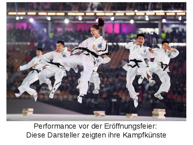 Performance vor der Eröffnungsfeier: Diese Darsteller zeigten ihre Kampfkünste 