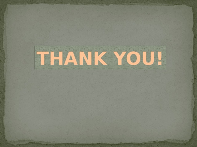 THANK YOU! 