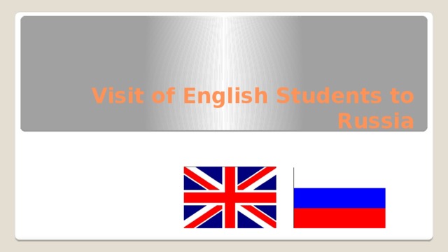 Visit of English Students to Russia 