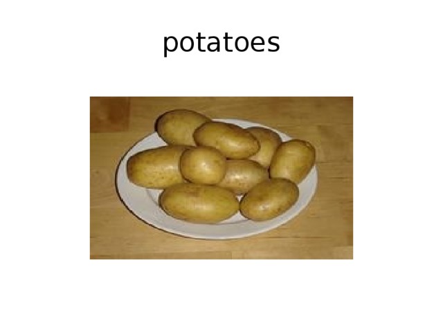 potatoes 
