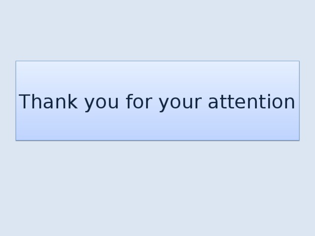 Thank you for your attention 