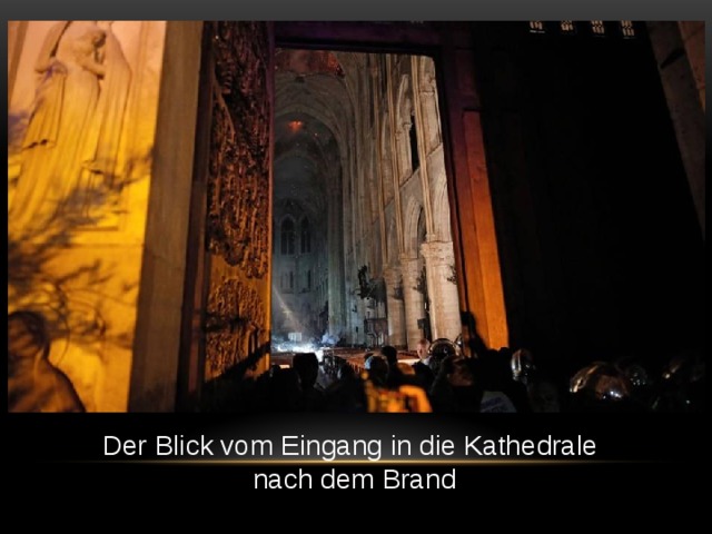 Der Blick vom Eingang in die Kathedrale nach dem Brand 