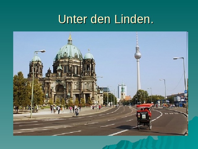  Unter den Linden. 