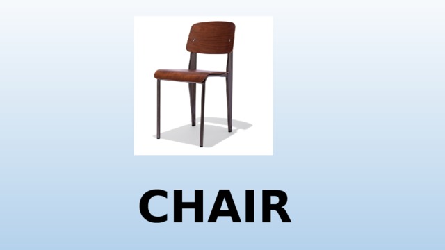CHAIR 