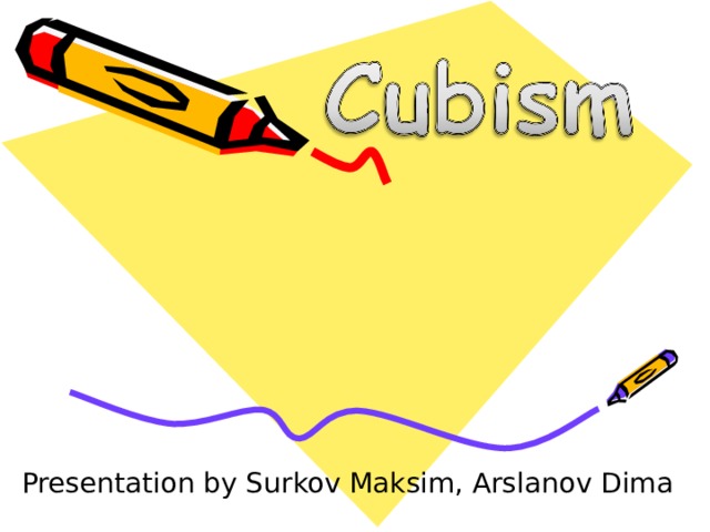 Presentation by Surkov Maksim, Arslanov Dima 