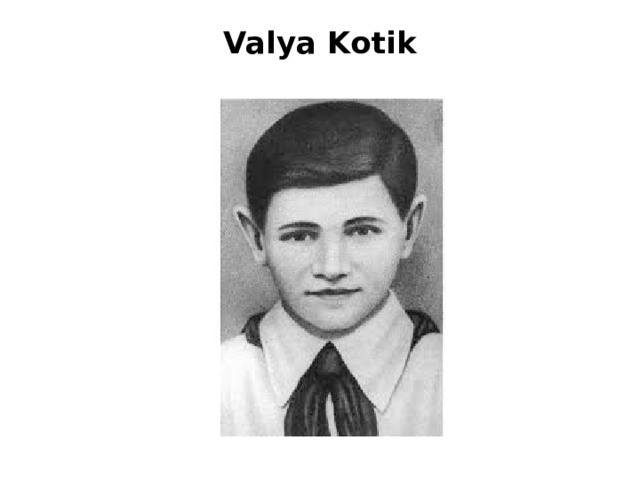 Valya Kotik   