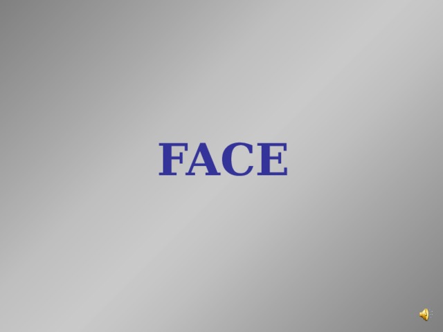 FACE 