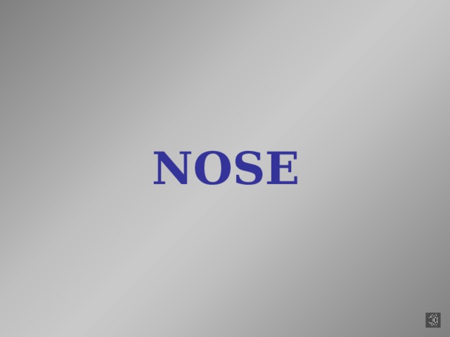 NOSE 