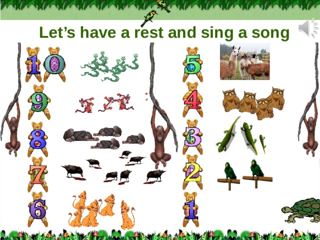  Let’s have a rest and sing a song 