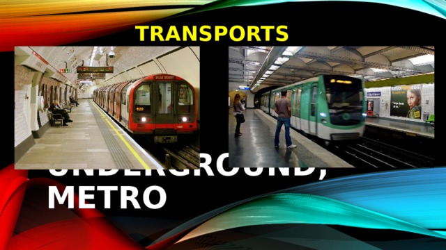 transports Underground, metro 