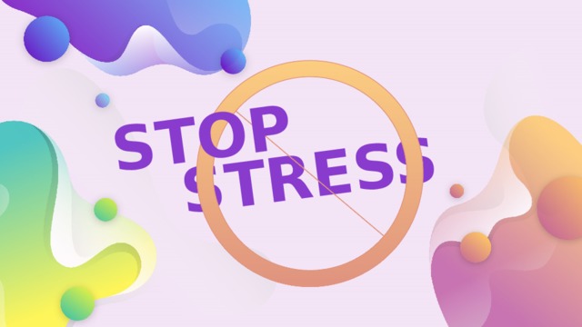 STRESS STOP 