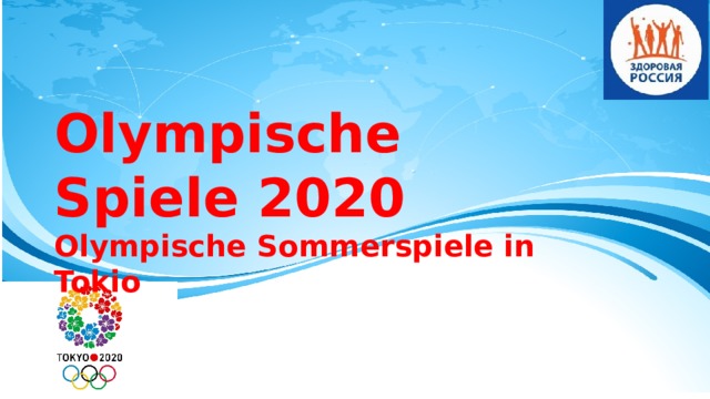 Olympische Spiele 2020 Olympische Sommerspiele in Tokio  