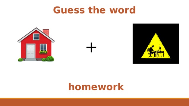 Guess the word + homework  