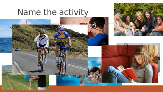Name the activity 