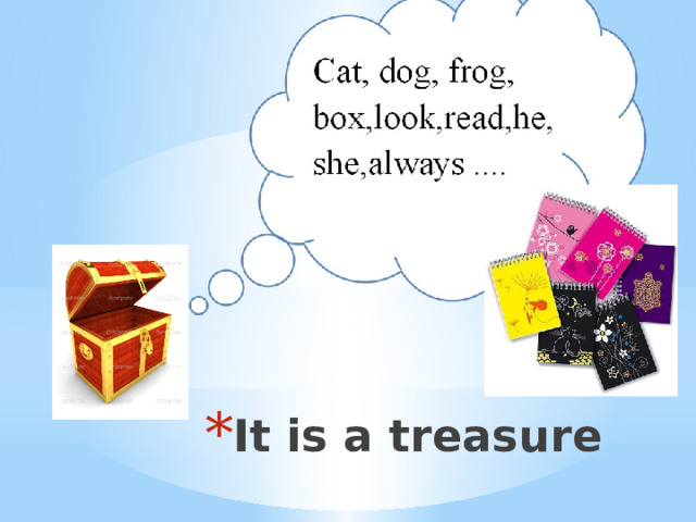 It is a treasure 