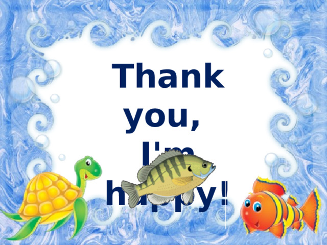 Thank you, I'm happy! 