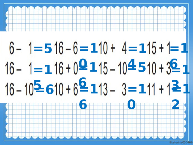 =16 =10 =5 =14 =16 =5 =15 =13 =12 =16 =10 =6 
