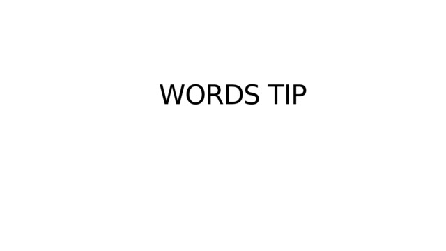 WORDS TIP 