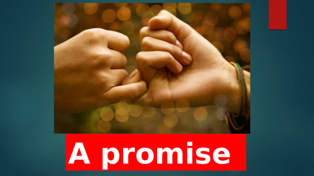 A promise 