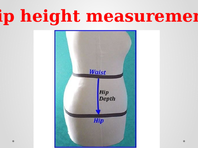 Hip height measurement 