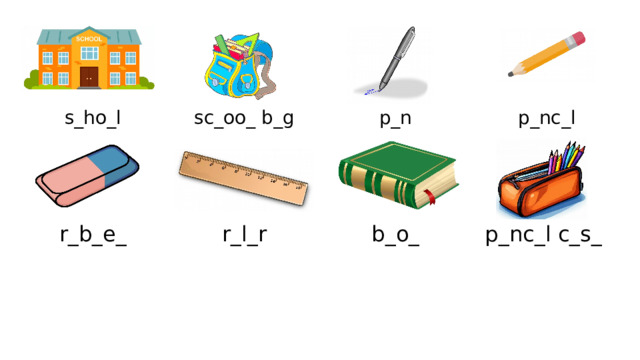s_ho_l sc_oo_ b_g p_n p_nc_l r_b_e_ r_l_r b_o_ p_nc_l c_s_ 