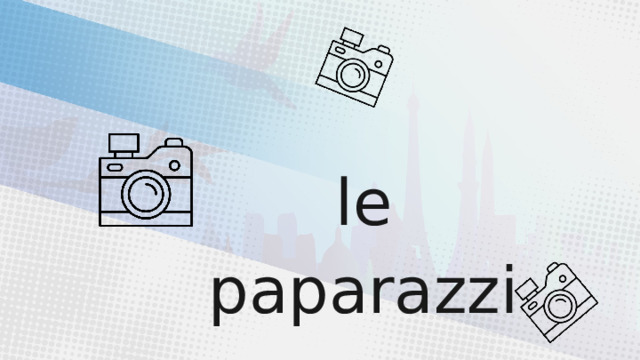 le paparazzi 