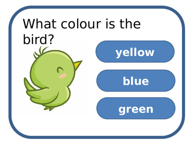 What colour is the bird? yellow blue green 