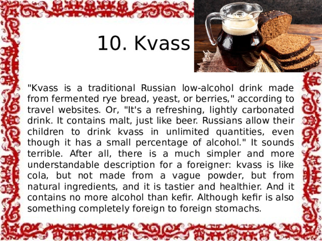  10. Kvass 